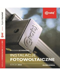 Książka "Instalacje Fotowoltaiczne Edycja 2022" Bogdan Szymański